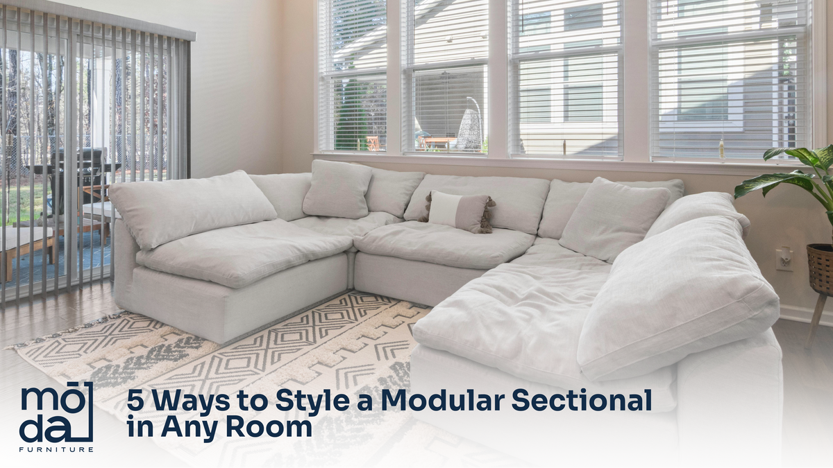 5 Ways to Style a Modular Sectional | Decor Ideas – Moda Home Furniture